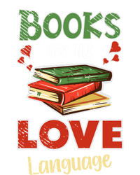 Books Are My Love Language Book Lover Bookworm Cool Gift Ladies Long Sleeve Shirt