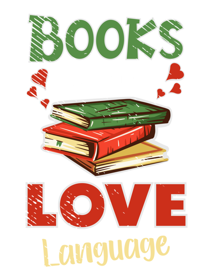 Books Are My Love Language Book Lover Bookworm Cool Gift Ladies Long Sleeve Shirt