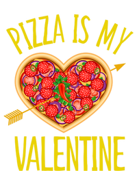 Funny Pizza Is My Valentine's Day Food Lover Cute Graphics Meaningful Gift T-Shirt