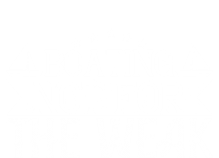 Boating Not For The Weak Great Gift Funny Boating Lover Gift T-Shirt