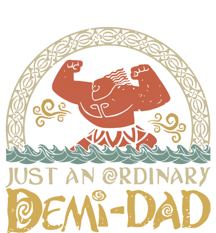 Just An Ordinary Demi Dad Funny Daddy Father Family Womens California Wash Sweatshirt