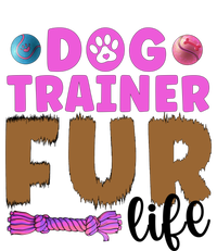 Dog Trainer Fur Life Dog Training Gift T-Shirt