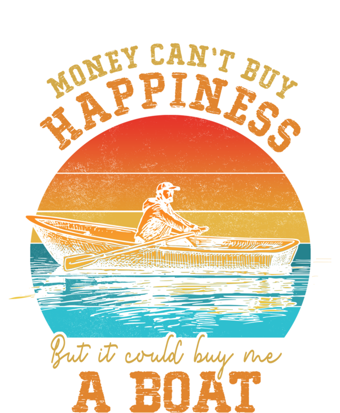 Money Cant Buy Happiness But It Can Buy Me A Boat Boating Funny Gift Women's T-Shirt