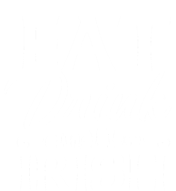 Eat Drink And Be Irish Funny Saying, St Patricks Day Gift PosiCharge Competitor Tank