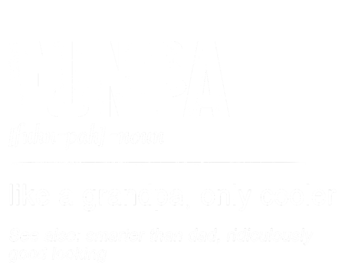 Funpa Like A Grandpa Only Cooler Funpa Definition Gift T-Shirt