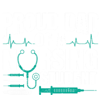 Proud Dad Of A Nursing Student Fathers Day Fatherhood Gift T-Shirt