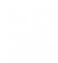 Real Marry Firefighters Meaningful Gift T-Shirt