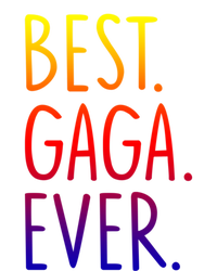 Best Gaga Ever Gift Tie-Dye T-Shirt