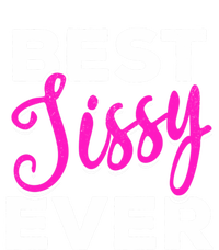 Cute Best Sissy Ever Best Sissy World's Best Sissy Gift Tank Top