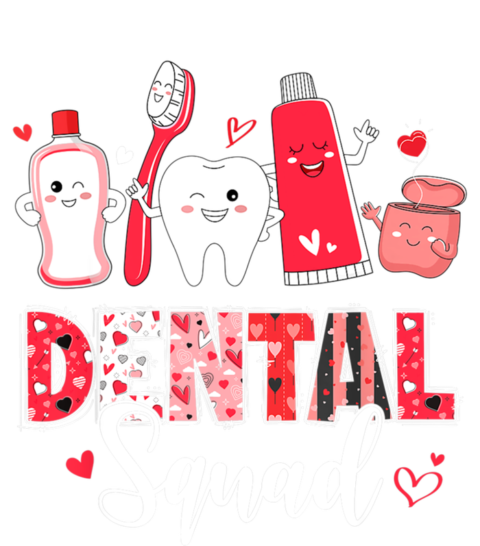 Dental Squad Dental Assistant Dentist Happy Valentine's Day Meaningful Gift T-Shirt