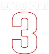 LOVE FOR 3 T-Shirt