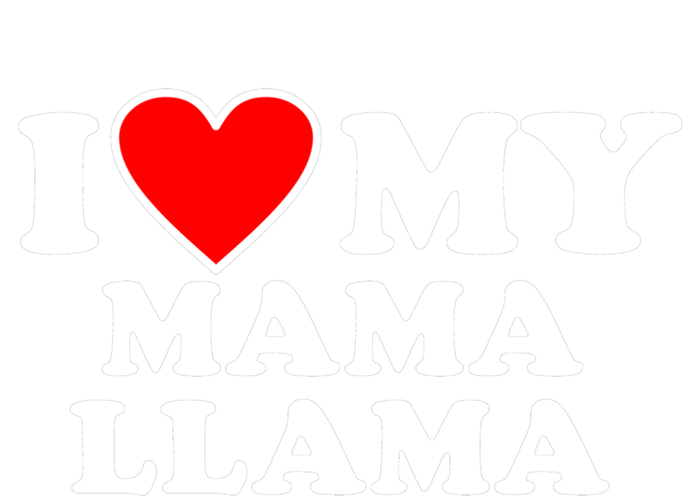 I Love My Mama A Llama Gift With Heart Gift Infant Baby Jersey Bodysuit