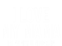 I Love My Mama In Every Universe Funny Gift Baby Bodysuit