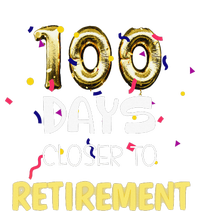 Funny One Hundred Days Closer To Retirement Cute Celebration T-Shirt