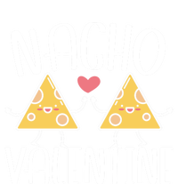 Nacho Valentines Day Foodie Nacho Lover Taco Mexican Food Gift T-Shirt