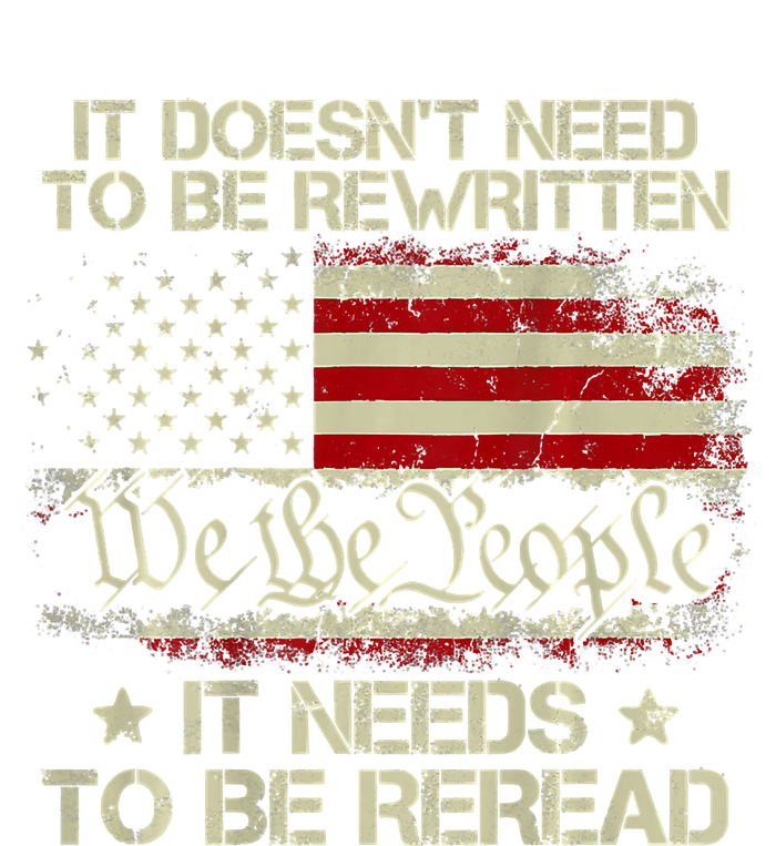 Vintage American Flag It Needs To Be Reread We The People T-Shirt