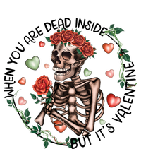 When You Are Dead Inside Rose Skeleton Skull Valentines Day Gift T-Shirt