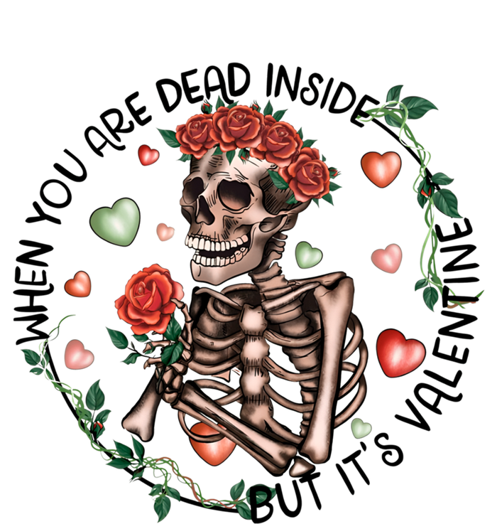 When You Are Dead Inside Rose Skeleton Skull Valentines Day Gift T-Shirt