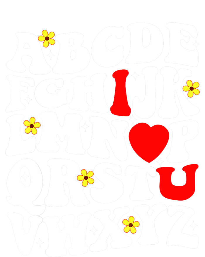 Alphabet ABC I Love You Funny Valentines Day Heart T-Shirt