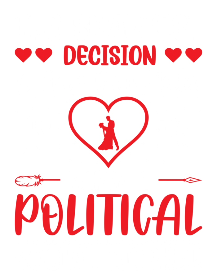 The Smartest Decision A Can Make Is To Marry A Political Gift Ladies Essential Tank