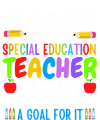 You Don't Scare Me I'm A Special Education Teacher Funny Gift Long Sleeve Shirt