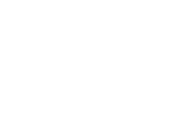 My Cats Are Silently Judging You Owner Mom Dad Lady Person Gift Coaster