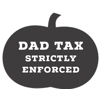 Funny Halloween Dad Tax On Candy Trick Or Treating Design T-Shirt