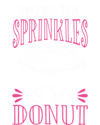 You're The Sprinkles To My Donut Gift Funny Valentines Day Gift Great Gift Tank Top