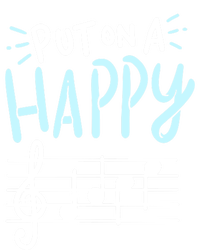 Put On A Happy Face Music Cute Gift Funny Music Teacher Cool Gift T-Shirt