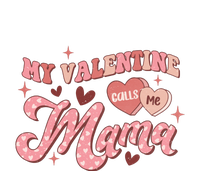 My Valentine Calls Me Mama Valentine Day Gift For Mother's Day Tie-Dye T-Shirt