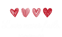 Love Never Fails Christian Valentine's Day Funny Gift T-Shirt