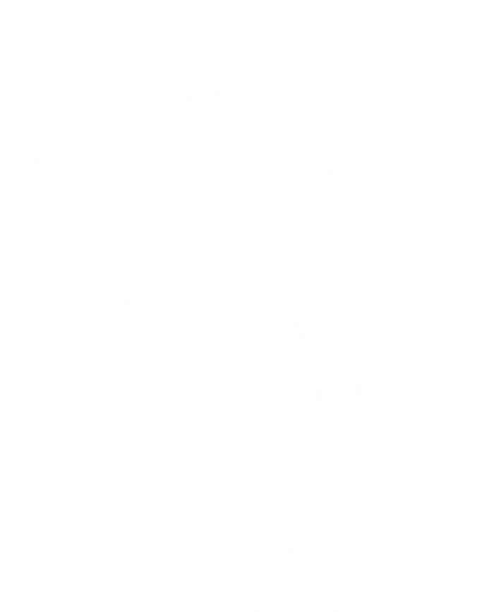 Mountains Are My Happy Place Hiking Lover Gift Funny Gift T-Shirt