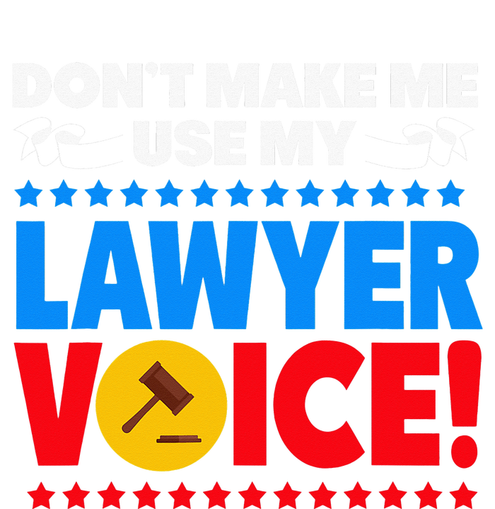 Dont Make Me Use My Lawyer Voice Full Zip Hoodie