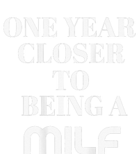 One Year Closer To Being A Milf 25L Jumbo Tote