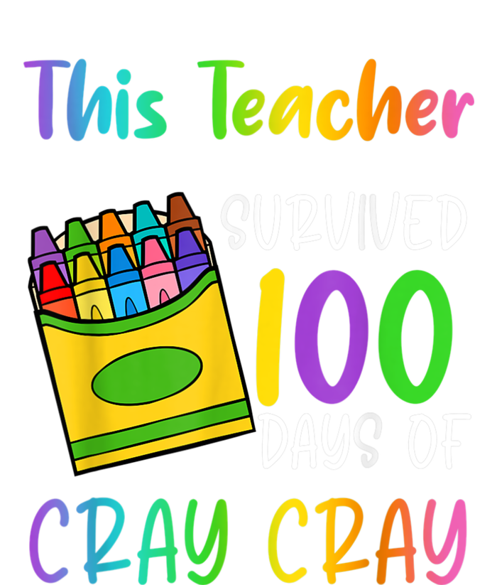 This Teacher Survived 100 Days Of Cray Cray T-Shirt