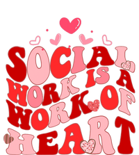 Social Work Is A Work Of Heart Valentines Day Social Worker T-Shirt