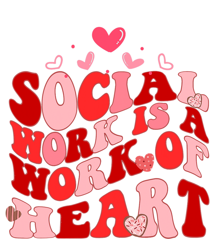 Social Work Is A Work Of Heart Valentines Day Social Worker T-Shirt