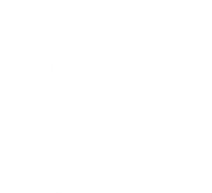 Released My Own Fragrance No One In The Rv Liked Itmeaningful Giftmeaningful Gif T-Shirt