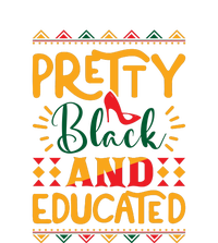 Pretty Black And Educated For Me For Black History Month Gift T-Shirt