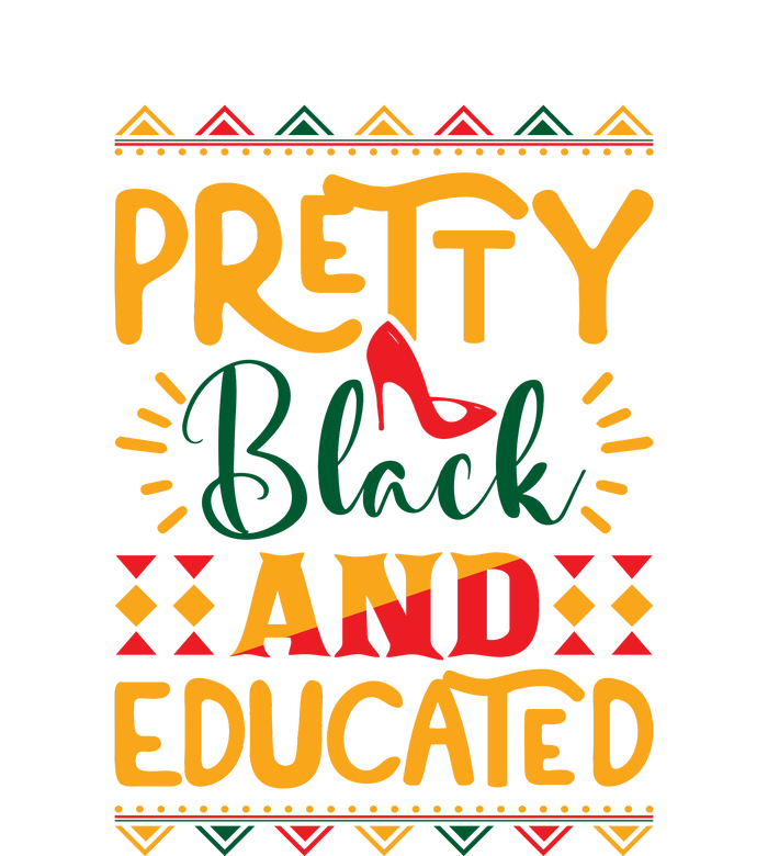 Pretty Black And Educated For Me For Black History Month Gift T-Shirt