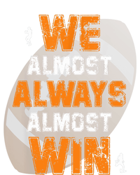 We Almost Always Almost Win Funny American Football Players 7 Panel Mesh Trucker Snapback Hat