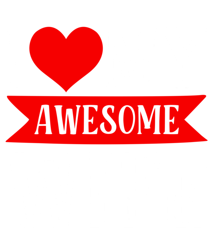 I Love My Awesome Wife Matching Couple Valentine's Day Gift Women's T-Shirt