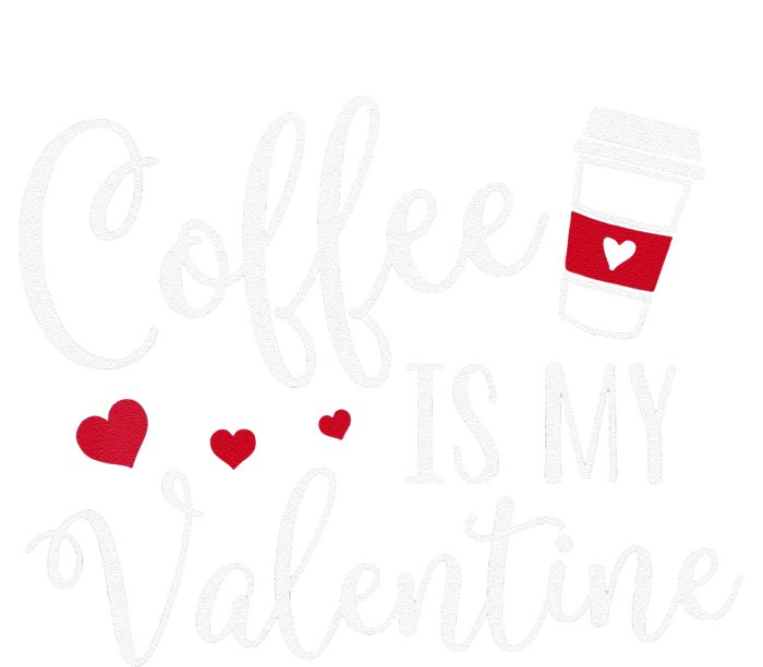 Coffee Is My Valentine Funny Valentine's Day Coffee Lover Tall Long Sleeve T-Shirt