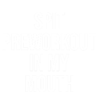 Spit Pre Workout In My Mouth Spit Preworkout In My Mouth Toddler Long Sleeve Shirt