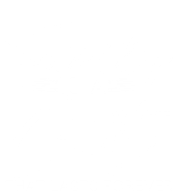 Family Is A Gift That Lasts Forever Gift Tall Sweatshirt