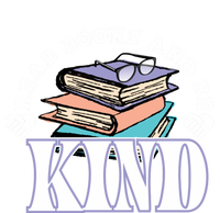 Read Books And Be Kind Reading Lover Bookaholic Bookworm Cool Gift T-Shirt