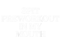 Spit Preworkout In My Mouth Funny Sarcastic Gym Doggie Tank