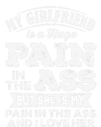 Myfriend Is A Huge Pain In The Ass But I Love Her Cool T-Shirt