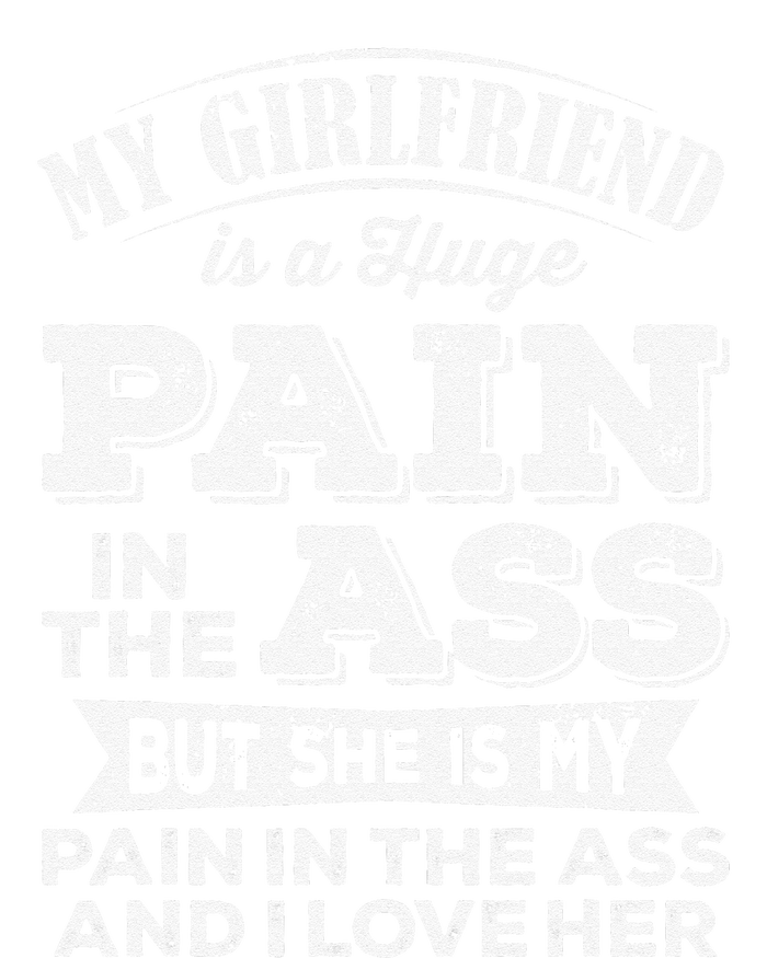 Myfriend Is A Huge Pain In The Ass But I Love Her Cool T-Shirt