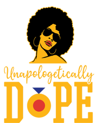 Unapologetically Dope Black Gift Great Gift T-Shirt